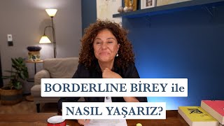 Borderline Bir Kişi ile İlişki Yaşadığımızı Nasıl Anlarız Borderline Biri Nasıl Hissettirir [upl. by Lunna]