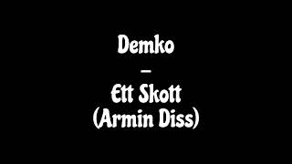 Demko  Ett Skott Armin Diss [upl. by Unhsiv675]