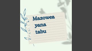 Mazowea yana tabu [upl. by Asfah]