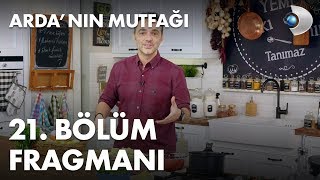 Ardanın Mutfağı 21 Bölüm Fragmanı [upl. by Bannon440]