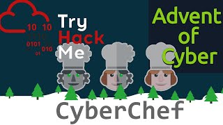 Decoding with CyberChef  TryHackMe Advent of Cyber Day 22 [upl. by Aicats]