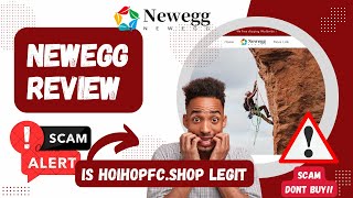 Newegg Review Is Hoihopfcshop or a Scam [upl. by Sirraf]