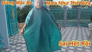 Vậy Là Mấy Chục Năm Nay Tui Đã Mặc Áo Mưa Đã Sai Cách Hết Rồi Cách Mặc Áo Mưa Đúng Cách Không Ướp M [upl. by Naples]