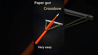 Origami crossbow easy  How to make a paper crossbow  paper gun shorts [upl. by Vidovic]