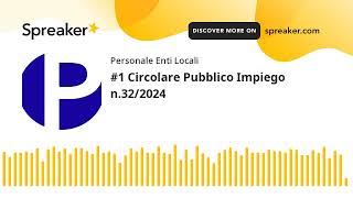 1 Circolare Pubblico Impiego n322024 [upl. by Tyler824]