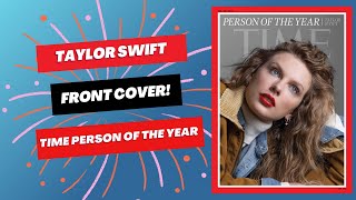 Reacting To Time Magazine Naming Taylor Swift Person Of The Year [upl. by Leimad]