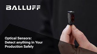 Optical Sensors – Detect anything in Your Production Safely [upl. by Toffey]