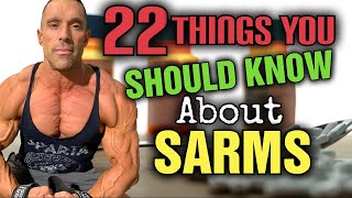 22 Things You Didnt Know But SHOULD KNOW About SARMS [upl. by Yoc480]