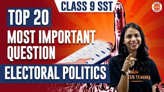 Top 20 Most Important Questions From Electoral Politics  NCERT Class 9 SST Civics Ch3 Cbse2024 [upl. by Henricks]