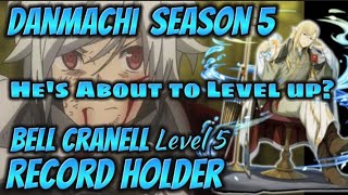 Bell Level 5 and Became a Record Holder  DANMACHI [upl. by Atirma940]