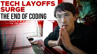 TECH LAYOFFS SURGE The End of Coding [upl. by Sukul]