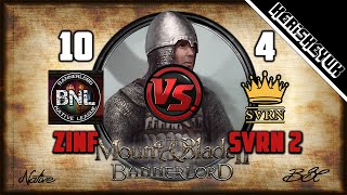 Zinfandel vs SVRN 2 BNL Official  Mount and Blade 2 Bannerlord Div C [upl. by Hynda]