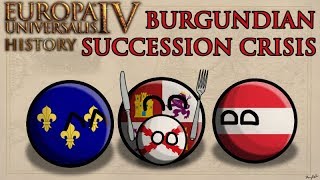 EU4 History  Burgundian Inheritance [upl. by Bevash732]