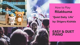 How to play RILAKKUMA quotQuiet Daily Lifequot FUN for BEGINNER EASYDUET PIANO [upl. by Ivana928]