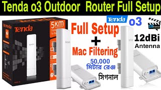 Tenda O3 Outdoor Router Setup।Tenda O3 Setup Video।O3 Full Bangla Setup। [upl. by Arissa]