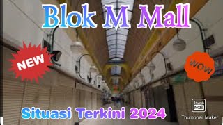 Update Terbaru Blok M mall [upl. by Samohtnhoj]