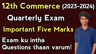 12th Commerce Quarterly Exam  2023 Important five marks  English amp Tamil Medium  Syllabus [upl. by Yliram]