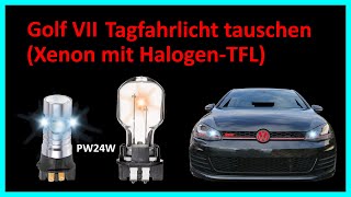 Golf VII Halogen TFL bei Xenonscheinwerfern gegen LED tauschen [upl. by Sumer528]