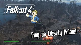 Fallout 4  How to Play as Liberty Prime Fallout 4 Liberty Prime Gameplay [upl. by Keli201]