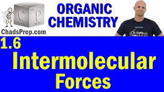 16 Intermolecular Forces  Organic Chemistry [upl. by Denyse299]