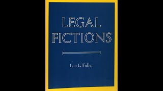 Legal Fictions by Lon L Fuller 3 Is Fiction an Indispensable Instrument of Human Thinking [upl. by Zaria]