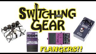 Switching Gear  Flanger Pedals [upl. by Ylle798]