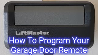 How To Program Garage Door Remote LiftMaster  Fast And Easy [upl. by Eta]