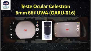 Teste Ocular Celestron 6mm 66º UWA OARU016 [upl. by Haimrej524]