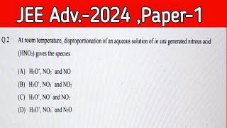 At room temperature disproportionation of an JEE Adv2024 Paper1 [upl. by Schafer]