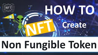 How to create a Nonfungible Token NFT Explained [upl. by Schaaff]