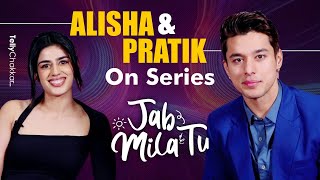 Pratik Sehajpal amp Alisha On Erotic Erotic Scenes In Their Upcoming Series Jab Mila Tu  Exclusive [upl. by Llebanna]