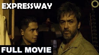 EXPRESSWAY  Full Movie  Action w Alvin Anson amp Aljur Abrenica directed by Ato Bautista [upl. by Yart]