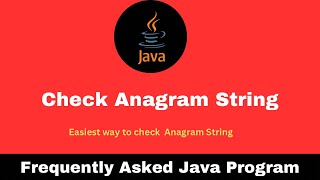 Anagram  check whether two strings are Anagram in java [upl. by Niarfe]