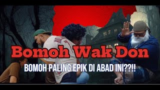 BOMOH WAK DON  BOMOH YANG PALING EPIK dramapendek dramakomedi bomohwakdon [upl. by Eirene]