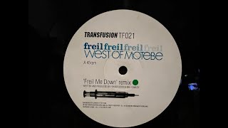 Freil –West Of Motebe Freil Me Down Remix [upl. by Alphard]