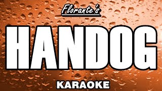 HANDOG  Florante Karaoke [upl. by Evy]