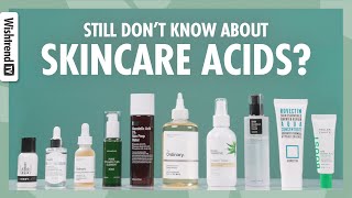 Which Acid Do I Need For Skin Top 7 Acids In Your Skincare Routine [upl. by Yerffej376]