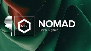 Sleep Signals  Nomad HD [upl. by Roldan584]