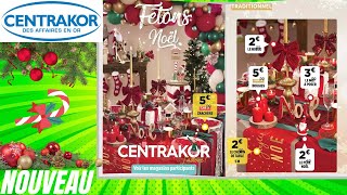 catalogue CENTRAKOR NOËL du 11 au 24 novembre 2024 📢 Arrivage  FRANCE [upl. by Nea]