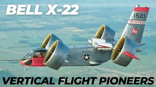 Vertical Flight Pioneers The Bell X22 and Its Legacy [upl. by Sieber798]