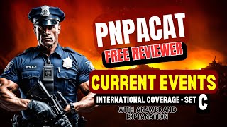 PNPACAT Reviewer for Current Events and General Information International Coverage SET C [upl. by Ididn]