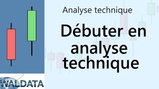 Bourse et Trading débuter en Analyse technique [upl. by Gwenn]