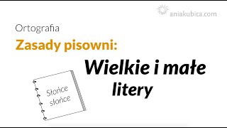 Wielkie i małe litery zasady pisowni [upl. by Rriocard]