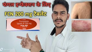 FCN 200 Tablet Uses in Hindi  Tablet FCN 200 Mg  Fluconazole Tablet  Fungal Treatment fungal [upl. by Mahan709]