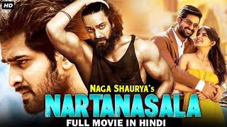 Nartanasala  South Indian Full Movie Dubbed In Hindi Naga Shaurya Yamini [upl. by Willa]