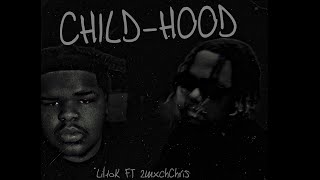 LIL10K Ft 2mxchChris  ChildHood Official Audio [upl. by Glen725]