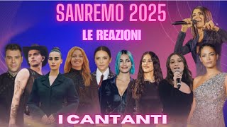 SANREMO 2025 I CANTANTI  LE REAZIONI [upl. by Stent]