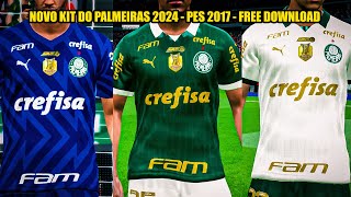 NOVO KIT DO PALMEIRAS 2024  PES 2017 [upl. by Gavin]