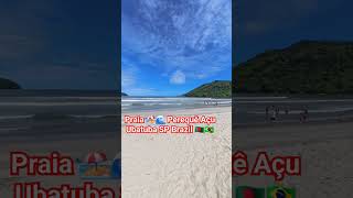 Praia 🏖️🌊 Perequê Açu Ubatuba SP Brazil 🇧🇩🇧🇷beachwalkbrazil beach somoynews360 JamunaTVbd [upl. by Milli]