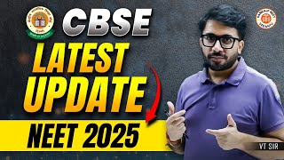 😱CBSE LATEST UPDATE FOR NEET 2025 ASPIRANTS  CBSE NEW UPDATE BY VT SIR [upl. by Tarrah]